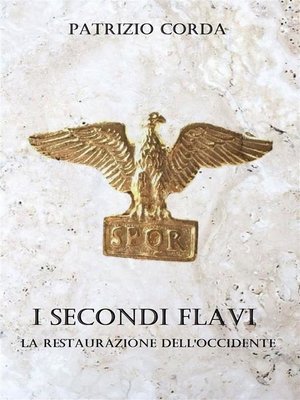 cover image of I Secondi Flavi. La Restaurazione dell'Occidente